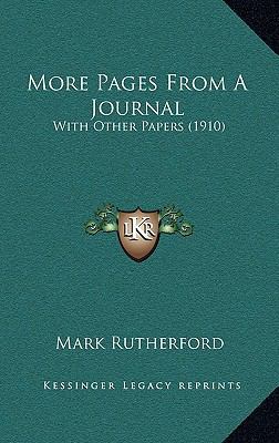 More Pages From A Journal: With Other Papers (1... 1166367347 Book Cover
