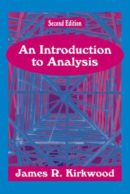 An Introduction to Analysis, Second Edition 1577662326 Book Cover