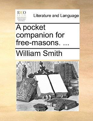 A pocket companion for free-masons. ... 1170361935 Book Cover