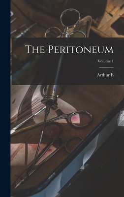 The Peritoneum; Volume 1 B0BM8G5WVY Book Cover