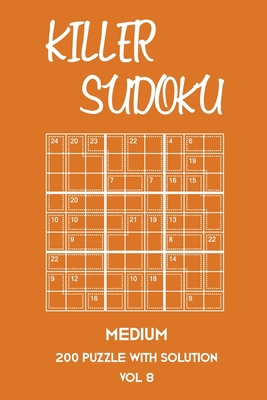 Killer Sudoku Medium 200 Puzzle With Solution V... 1701201895 Book Cover