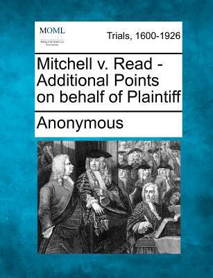 Mitchell V. Read - Additional Points on Behalf ... 1275555926 Book Cover