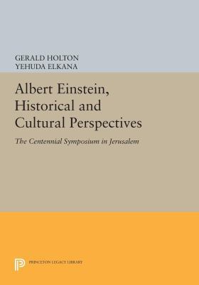 Albert Einstein, Historical and Cultural Perspe... 0691612331 Book Cover