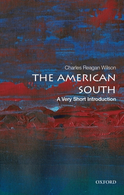 The American South: A Very Short Introduction 0199943516 Book Cover
