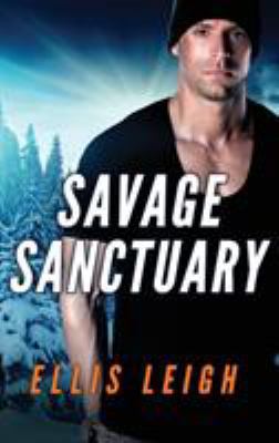 Savage Sanctuary: A Dire Wolves Mission 1944336044 Book Cover