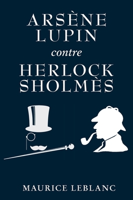 Arsène Lupin contre Herlock Sholmès [French] 191014682X Book Cover