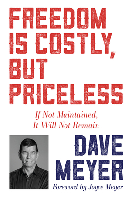 Freedom Is Costly, But Priceless: If Not Mainta... 1641237856 Book Cover