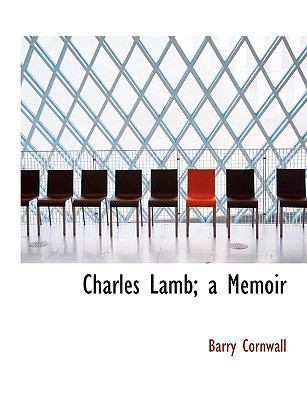 Charles Lamb; A Memoir [Large Print] 1116272687 Book Cover