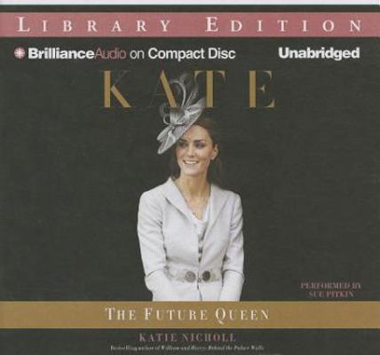 Kate: The Future Queen 148053031X Book Cover