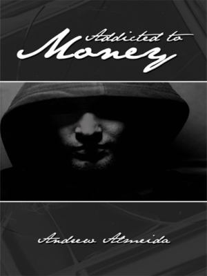 Addicted to Money 1434383725 Book Cover