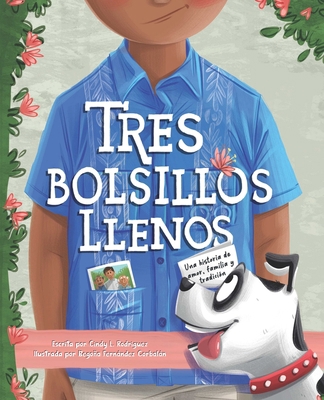 Tres Bolsillos Llenos: Una Historia de Amor, Fa... [Spanish] 1945369353 Book Cover