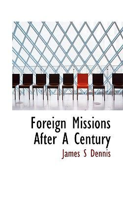 Foreign Missions After a Century 1117012891 Book Cover