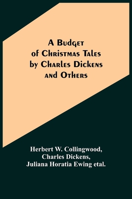 A Budget of Christmas Tales by Charles Dickens ... 935608839X Book Cover