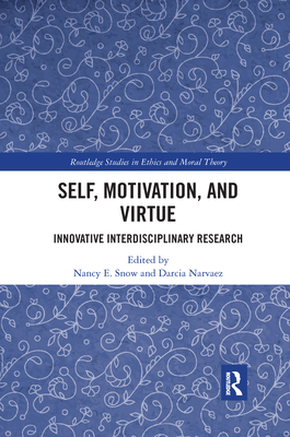Self, Motivation, and Virtue: Innovative Interd... 1032177438 Book Cover
