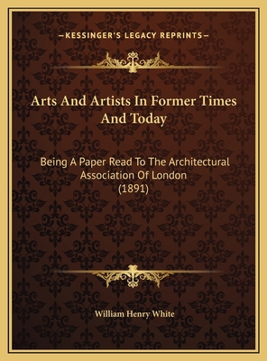 Arts And Artists In Former Times And Today: Bei... 1169496709 Book Cover