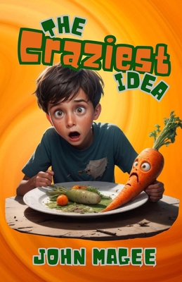 The Craziest Idea 1739422155 Book Cover
