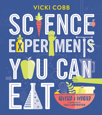 Science Experiments You Can Eat 0062377299 Book Cover