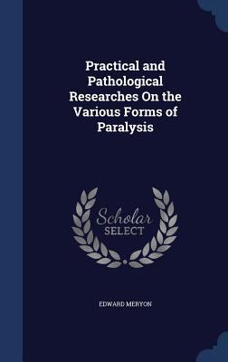 Practical and Pathological Researches On the Va... 1340076462 Book Cover