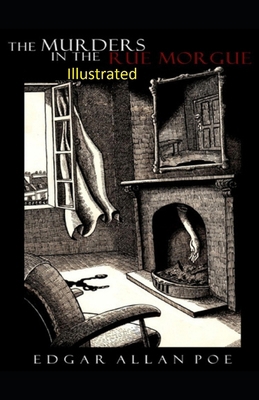 The Murders in the Rue Morgue Illustrated