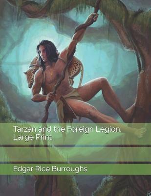 Tarzan and the Foreign Legion: Large Print 1097411184 Book Cover