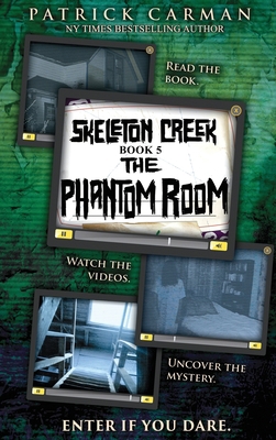 Phantom Room: Skeleton Creek #5 1953380174 Book Cover