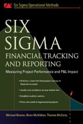 Six SIGMA Financial Tracking and Reporting: Mea... 0071458913 Book Cover