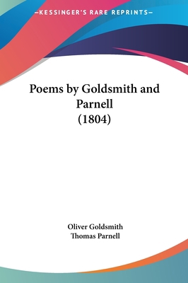 Poems by Goldsmith and Parnell (1804) 1161902236 Book Cover