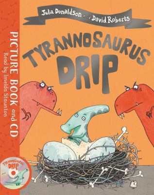 Tyrannosaurus Drip: Book and CD Pack 1509894330 Book Cover