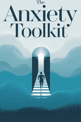 The Anxiety Toolkit            Book Cover