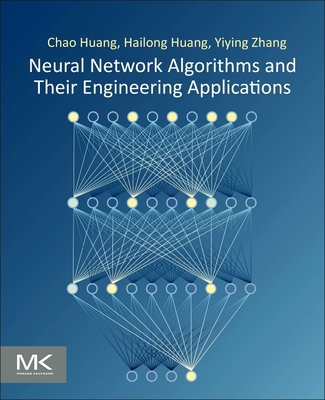 Neural Network Algorithms and Their Engineering... 0443292027 Book Cover