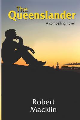The Queenslander: A compelling novel 172074338X Book Cover