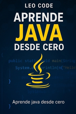 Aprende a Programar en Java Desde Cero [Spanish] B0FKGZBPX9 Book Cover