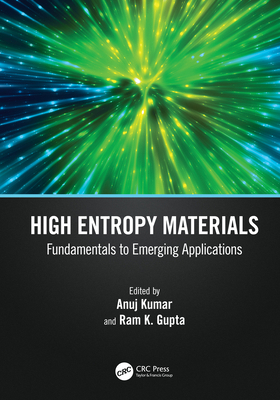 High Entropy Materials: Fundamentals to Emergin... 1032489103 Book Cover