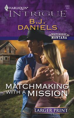 Matchmaking with a Mission [Large Print] 0373888279 Book Cover