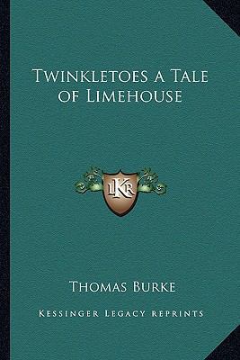 Twinkletoes a Tale of Limehouse 1162720700 Book Cover