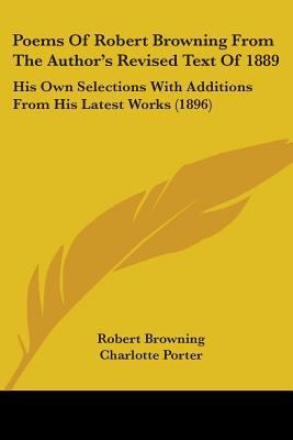 Poems Of Robert Browning From The Author's Revi... 0548829039 Book Cover