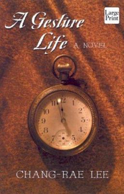 A Gesture Life [Large Print] 1587242877 Book Cover