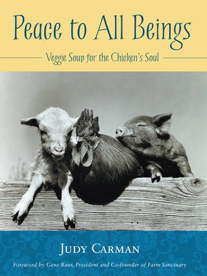 Peace to All Beings: Veggie Soup for the Chicke... B0067756L8 Book Cover