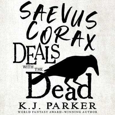Saevus Corax Deals with the Dead 1668639718 Book Cover