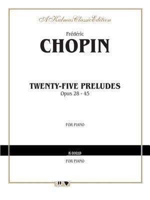 Twenty-Five Preludes, Op. 28-45 0769295932 Book Cover