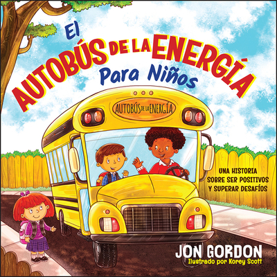 El Autobús de la Energía Para Niños: Una Hístor... [Spanish] 1119909147 Book Cover