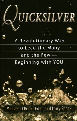 Quicksilver: A Revolutionary Way to Lead the Ma... 1934738212 Book Cover