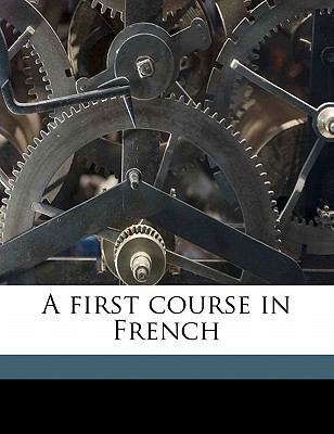 A First Course in French 1176618059 Book Cover