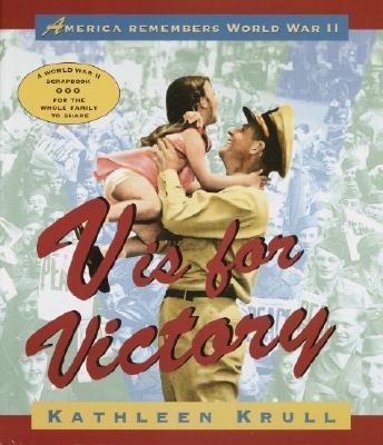 V Is for Victory: America Remembers World War II 067986198X Book Cover