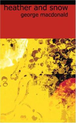 Heather and Snow 1426434081 Book Cover