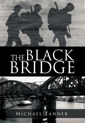 The Black Bridge: One Man's War with Himself 1477239081 Book Cover