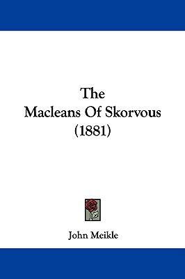 The Macleans Of Skorvous (1881) 110449826X Book Cover