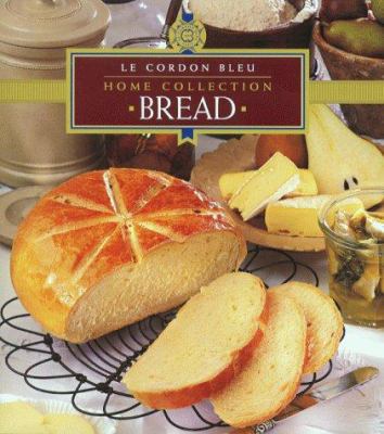Le Cordon Bleu Home Collection: Bread (Le Cordo... 1853919616 Book Cover