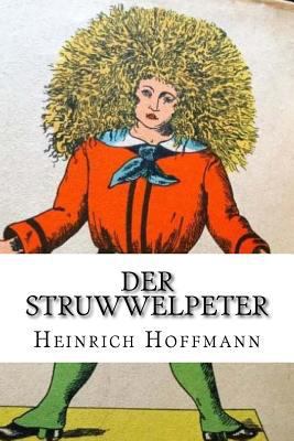 Der Struwwelpeter [German] 1987741765 Book Cover