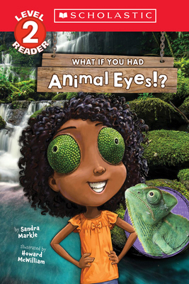 What If You Had Animal Eyes!? (Scholastic Reade... 1338847325 Book Cover